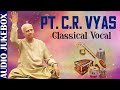 Pt cr vyas  classical raga series  vocal  ishtar music