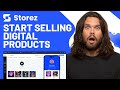 Start sell your digital products in minutes  storez