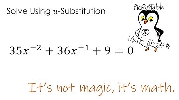 Solve Equation Using U-Substitution + Grouping Method - Pre-Calculus - Calculus