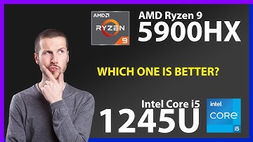 AMD Ryzen 9 5900HX vs INTEL Core i5 1245U Technical Comparison