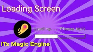 ITs Magic Engine Loading Screen #itsmagicengine #itsmagictutorial