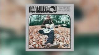 Dan Auerbach - Stand By My Girl [ Audio]