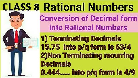 Conversion of Decimal form into Rational number ||CLASS 8|| Rational Numbers