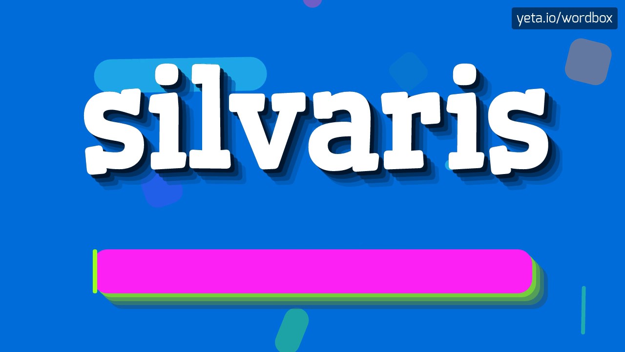 SILVARIS - HOW TO PRONOUNCE IT!?