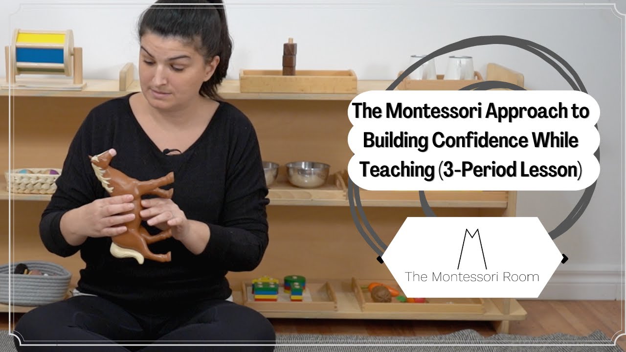 The Montessori Approach To Building Confidence: 3-Period Lesson ...