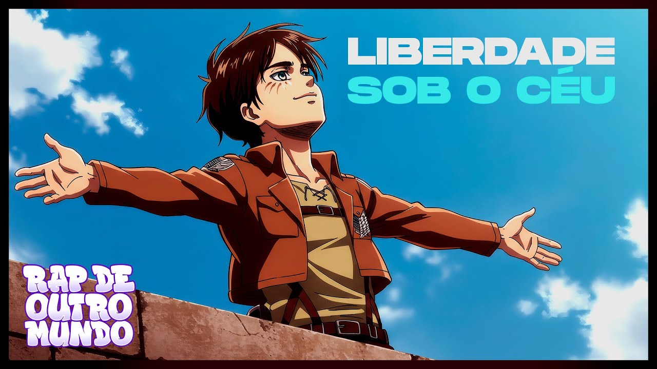 Rap Eren Yeager (Attack on Titan) LIBERDADE SOB O CÉU | RAP DE OUTRO MUNDO
