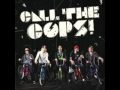 09 I Knew It Wasnt Love (Girls) - Call The Cops