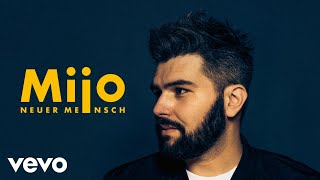 Video thumbnail of "Mijo - Neuer Mensch (Official Audio)"