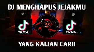 DJ MENGHAPUS JEJAKMU REMIX VIRAL TIKTOK TERBARU FULL BASS