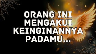 Orang ini mengakui keinginannya padamu...