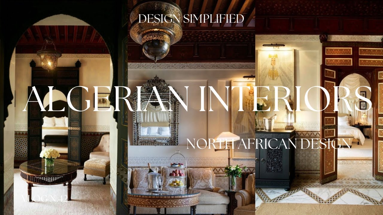 ALGERIAN INTERIOR DESIGN IS SO UNDERRATED. Learning The Basics - YouTube