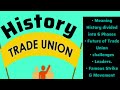 History of Trade Union #labourlaw #history #tradeunion #trade #union