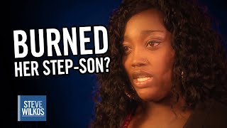 Step-Son Burned On Purpose? The Steve Wilkos Show
