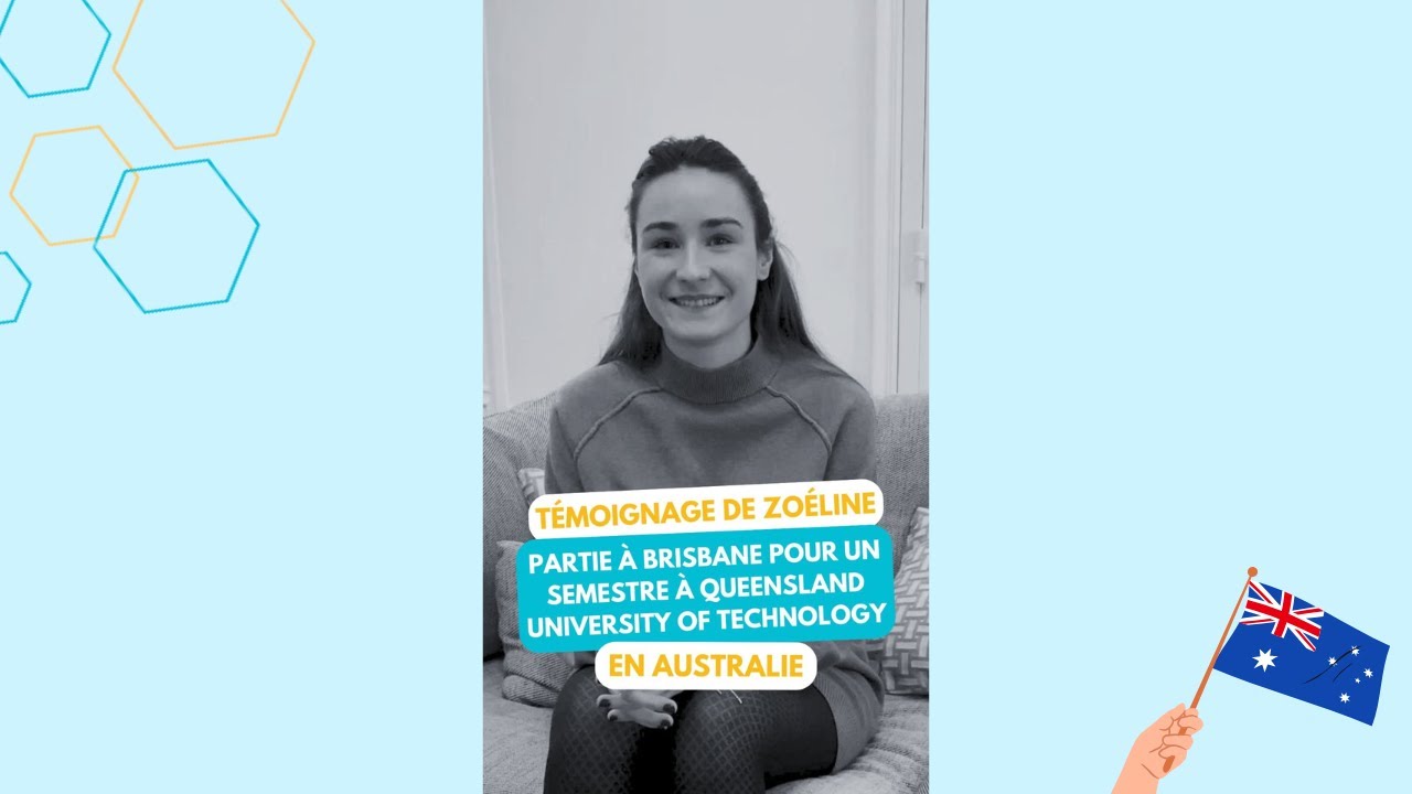 Zoéline nous raconte son expérience à Queensland University of Technology en Australie !