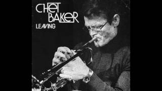 Chet Baker ‎– Leaving (1980)