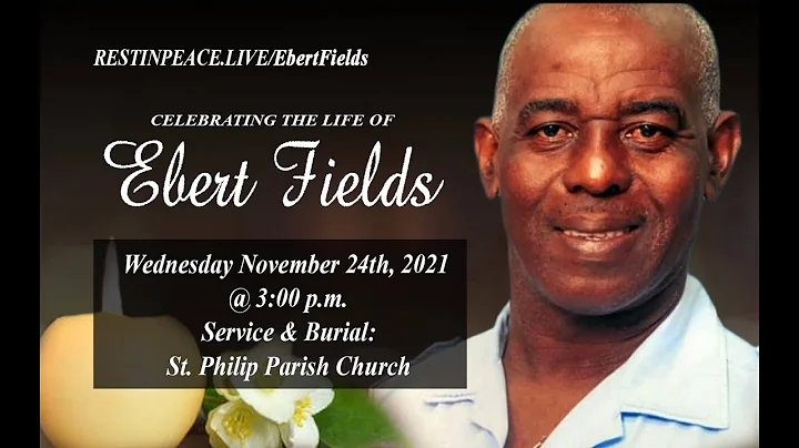 Celebrating the Life of Ebert Nathaniel Fields