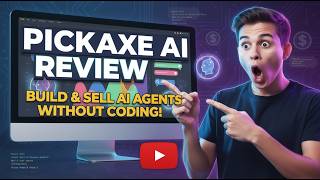 🚀 Pickaxe AI Review: Build & Sell AI Agents Without Coding!