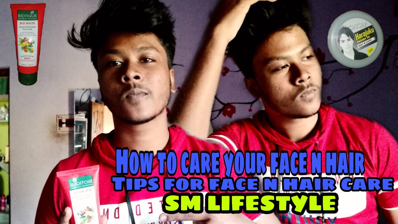 How to care your face and hair | SM Lifestyle | 🔥🔥 
