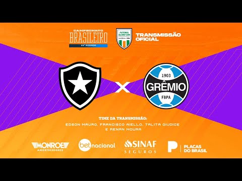 BOTAFOGO X GRÊMIO Ao Vivo -TRANSMISSÃO OFICIAL Narração: EDSON MAURO - Futebol Globo CBN