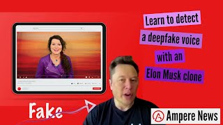 Learn to detect a deepfake voice with an Elon Musk clone