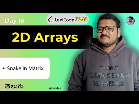 Snake in Matrix in Telugu | Leetcode Q3248 | srkcodes