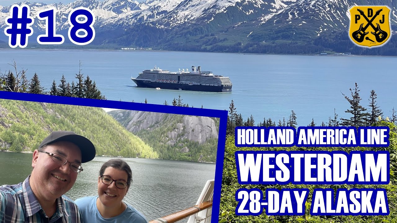 HAL Westerdam Pt.18 - Tracy Arm Fjord & Misty Fjords, Westerdam Ball, Chocolate Surprise, Humanity