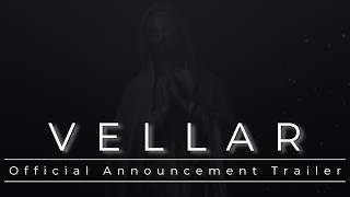 Vellar – Official Announcement Trailer
