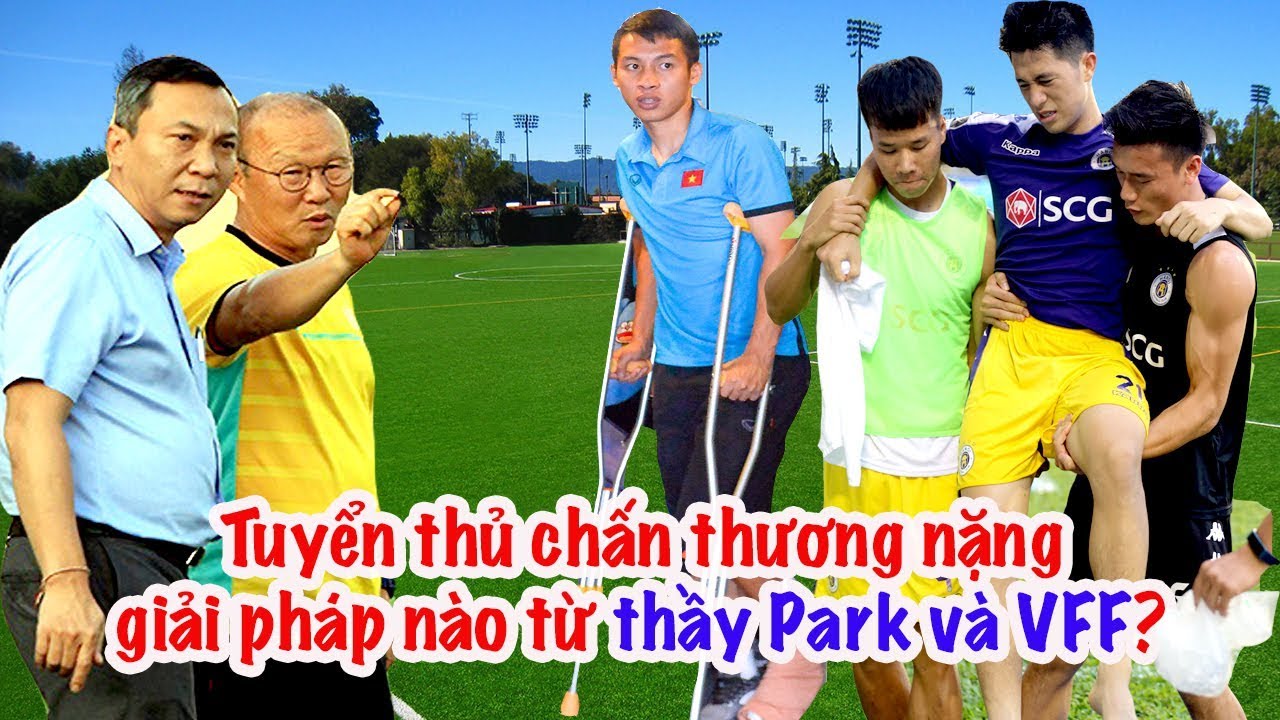 Đình Trọng chấn thương - HLV Park Hang Seo & VFF làm gì? Vlog Minh Hải hlv park hang seo hợp đồng