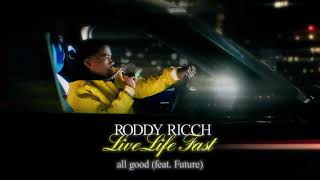Roddy Ricch - all good (feat. Future) [Official Audio]