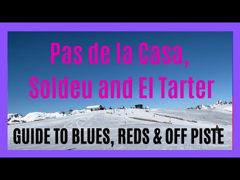 Review and guide to skiing on and off piste in Pas de la Casa, Soldeu and El Tarter