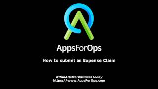 AppsForOps - How to submit an Expense Claim (Mobile)