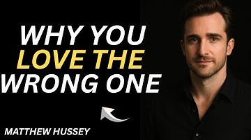 Why the Best People Fall for Emotionally Unavailable Partners | Inspired By MATTHEW HUSSEY