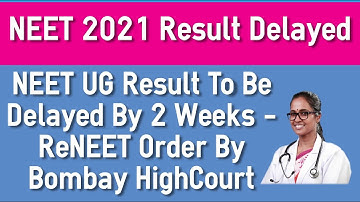 NEET 2021 Result Delayed Two Weeks - Latest News Updates