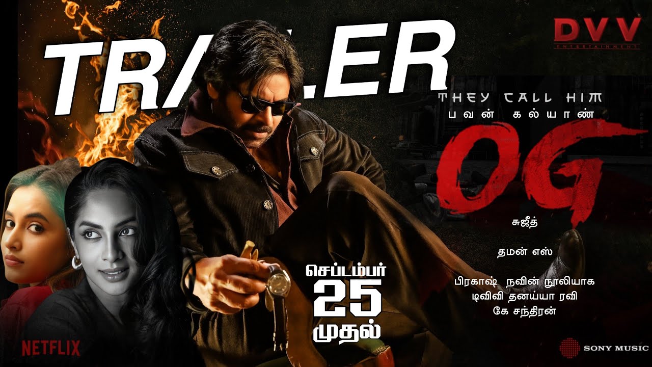 OG Tamil Trailer | Pawan Kalyan | Priyanka Mohan | OG Tamil Dubbed Movie Release Date Review