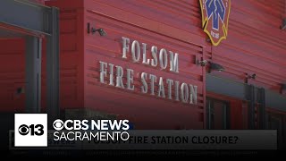 Folsom fire station may close in effort to solve city's $3 million deficit