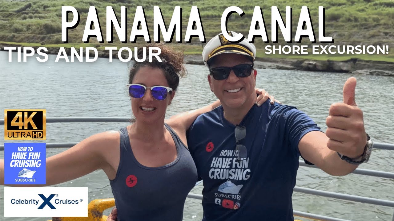 Panama Canal Shore Excursion and Tips