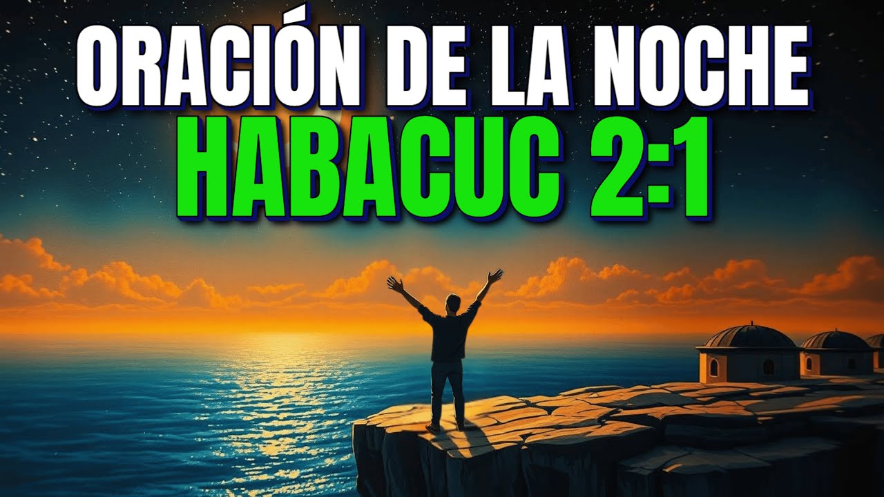 ORACIÓN DE LA NOCHE para Dormir y que DIOS TE REVELE SU PLAN