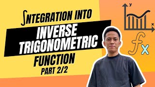 Integration Into Inverse Trigonometric Function Part 2/2