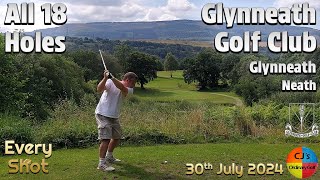 18 Holes at Glynneath Golf Club. Every shot at this superb Welsh course in the Neath Valley
