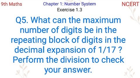 What can the maximum number of digits be in the repeating block of digits in the decimal expansion