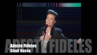 Video thumbnail of ""ADESTE FIDELES" GIUNI RUSSO"