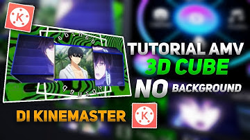 Tutorial 3D Cube No Background Di Kinemaster !! Masking & Split 3D Cube !!