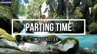 Parting Time - Rockstar (Lyrics Video)