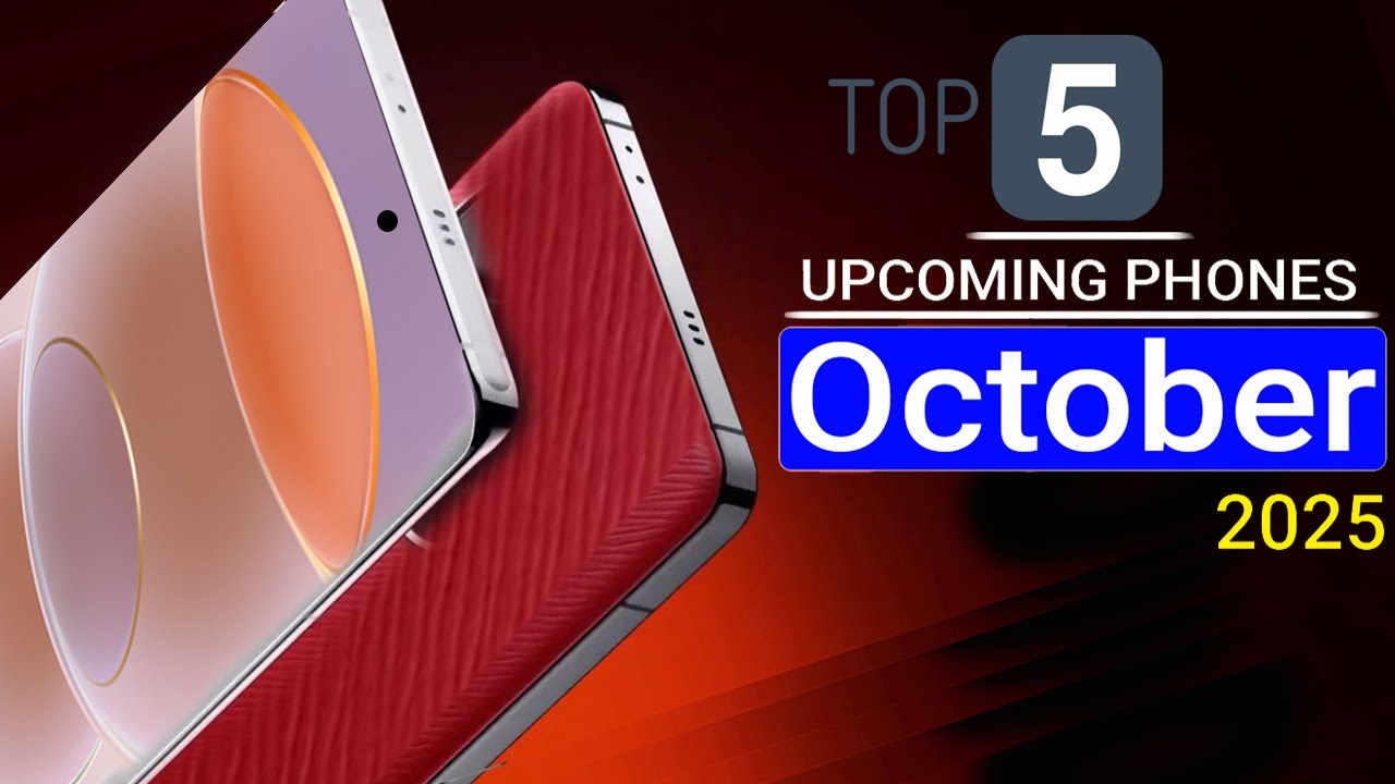 Top 5 UpComing Mobile Phones October 2025 ! Price & Launch Date in ...