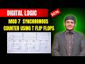 Design of MOD 7 synchronous counter using T flip-flops || Digital Logic