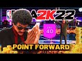 A LEVEL 40 POINT FORWARD BUILD in the STAGE is GAMEBREAKING (nba 2k22)