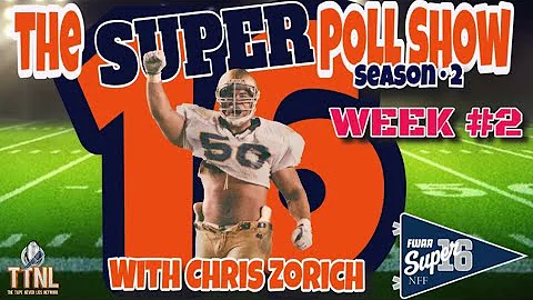Week 2 - The Super 16 College Football Poll Show w...