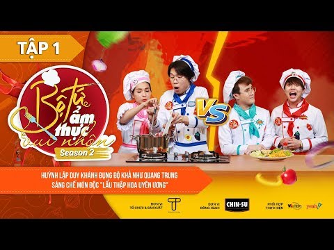 Video Bộ Tứ Ẩm Thực Vui Nhộn Mùa 2 | Tập 1: Lẩu Thập Hoa -... - youtube