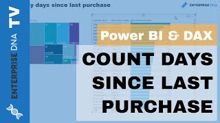 calculate days since last purchase using dax in power bi