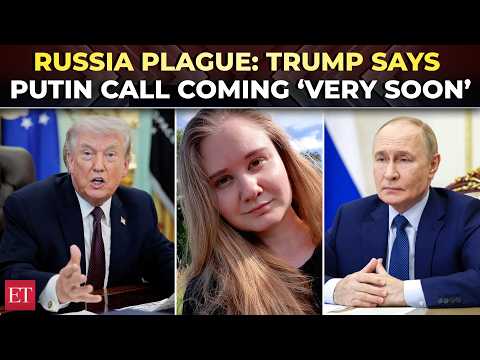 'Call scheduled very soon': Trump set to speak with Putin as US tracks Russia plague death reports